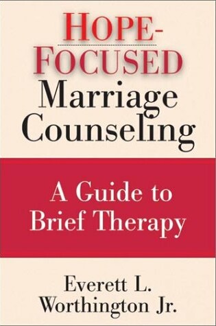 Cover of Hope-Forcused Marriage Counseling; A Guide to Brief Theraphy ( Expanded Edition)