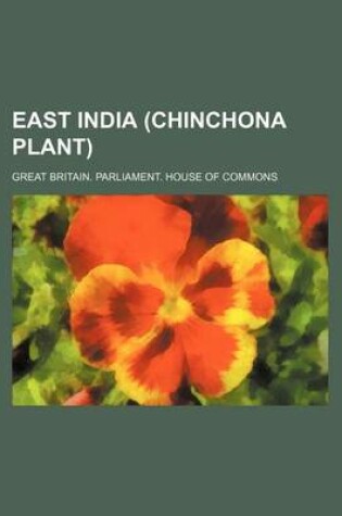 Cover of East India (Chinchona Plant)