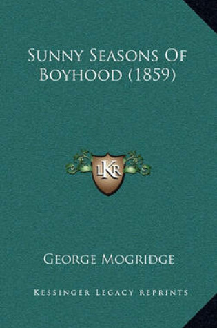 Cover of Sunny Seasons of Boyhood (1859)