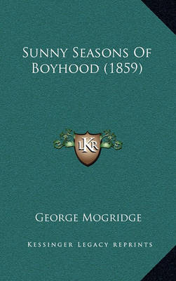 Book cover for Sunny Seasons of Boyhood (1859)