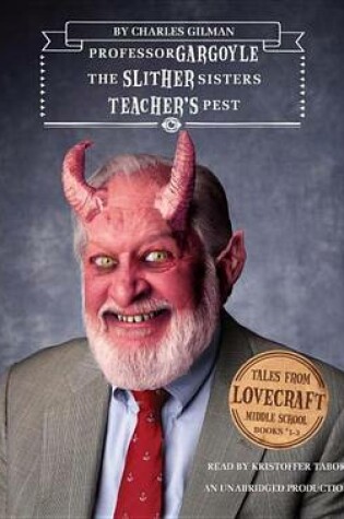 Cover of Tales from Lovecraft Middle School, Books 1-3