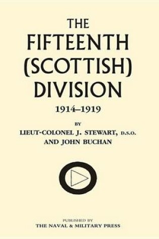 Cover of The Fifteenth (Scottish) Division, 1914-1919