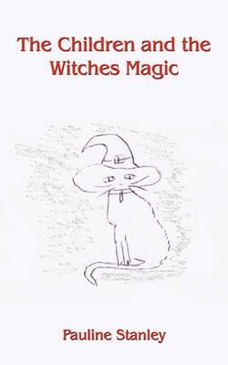 Book cover for The Children and the Witches Magic