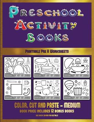 Cover of Printable Pre K Worksheets (Preschool Activity Books - Medium)