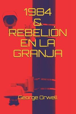 Book cover for 1984 & Rebelion En La Granja