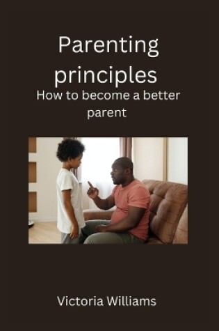 Cover of Parenting principles