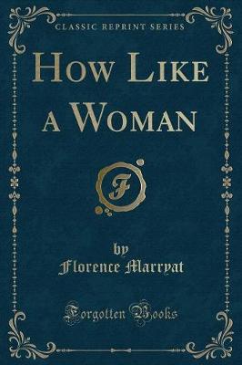Book cover for How Like a Woman (Classic Reprint)