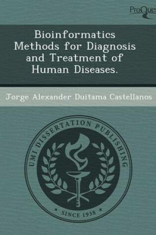 Cover of Bioinformatics Methods for Diagnosis and Treatment of Human Diseases