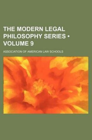 Cover of The Modern Legal Philosophy Series (Volume 9)