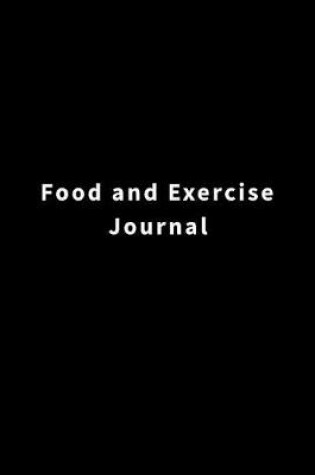 Cover of Food and Exercise Journal