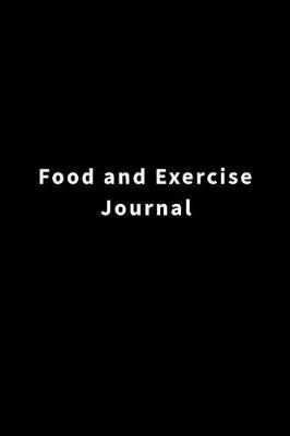 Book cover for Food and Exercise Journal