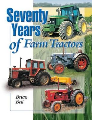 Book cover for Seventy Years of Farm Tractors