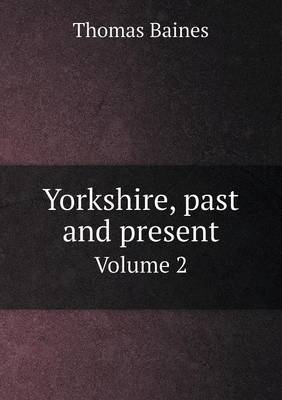 Book cover for Yorkshire, past and present Volume 2