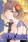 Book cover for JK Haru is a Sex Worker in Another World (Manga) Vol. 3