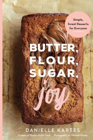 Cover of Butter, Flour, Sugar, Joy