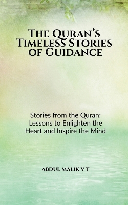 Cover of The Quran's Timeless Stories of Guidance