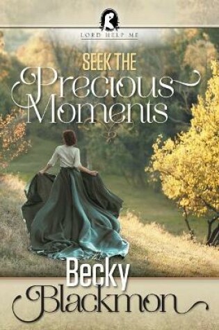 Cover of Seek the Precious Moments