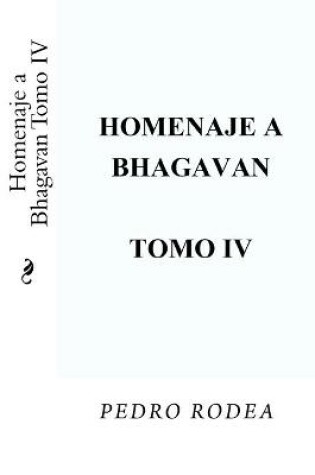 Cover of Homenaje a Bhagavan Tomo IV