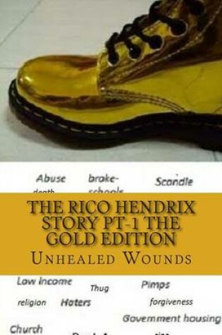 Cover of The Rico Hendrix Story/ The Gold Edition