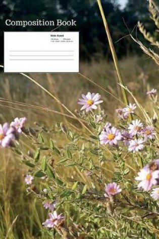 Cover of Wild Flower Composition Notebook, Wide Ruled