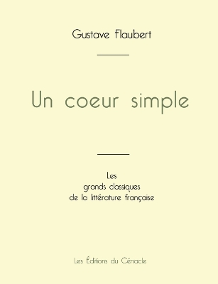 Book cover for Un coeur simple de Gustave Flaubert (�dition grand format)
