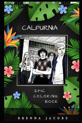 Book cover for Calpurnia Epic Coloring Book