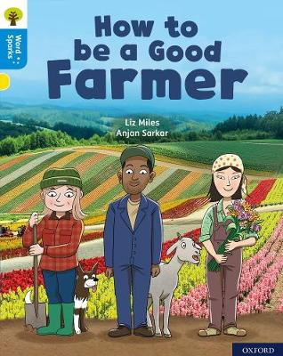 Book cover for Oxford Reading Tree Word Sparks: Level 3: How to be a Good Farmer