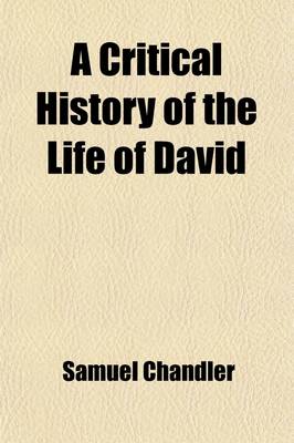 Book cover for A Critical History of the Life of David