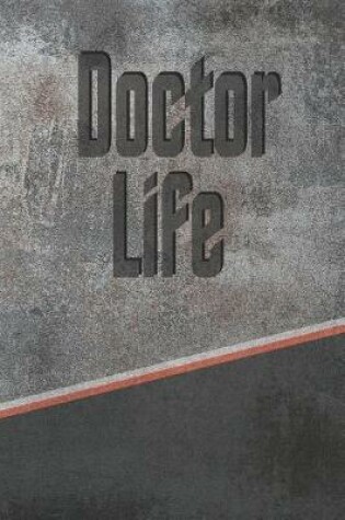 Cover of Doctor Life