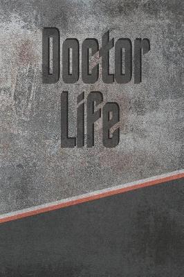 Book cover for Doctor Life