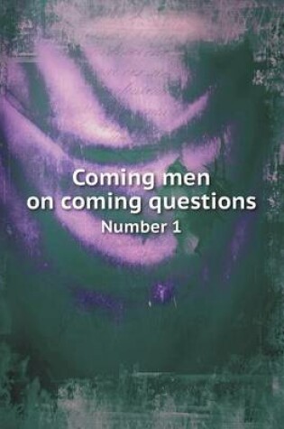 Cover of Coming Men on Coming Questions Number 1