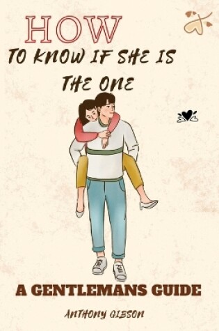 Cover of How to know if she is THE ONE