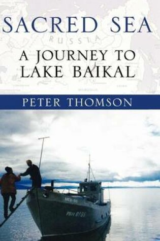 Cover of Sacred Sea: A Journey to Lake Baikal