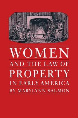 Cover of Women and the Law of Property in Early America