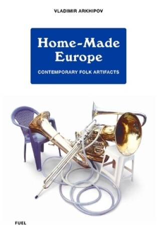 Cover of Home-Made Europe