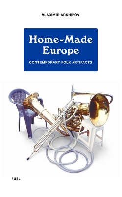 Book cover for Home-Made Europe