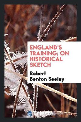 Book cover for England's Training; On Historical Sketch