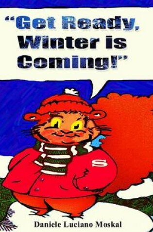 Cover of Get Ready, Winter is Coming