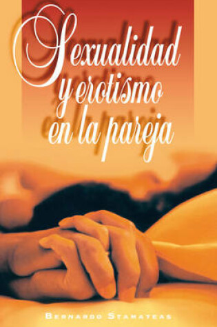 Cover of Sexualidad y Erotismo En La Pareja