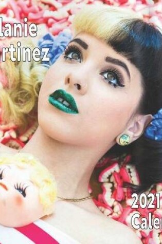 Cover of Melanie Martinez 2021 calendar