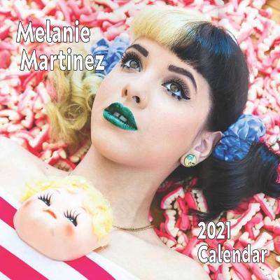 Book cover for Melanie Martinez 2021 calendar