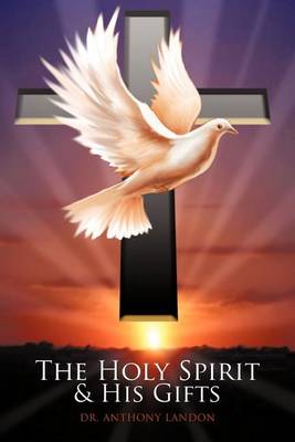 Book cover for The Holy Spirit and His Gifts