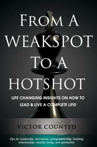 Cover of From A Weakspot To A Hotshot