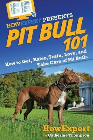 Cover of Pit Bull 101