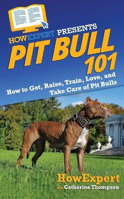 Book cover for Pit Bull 101
