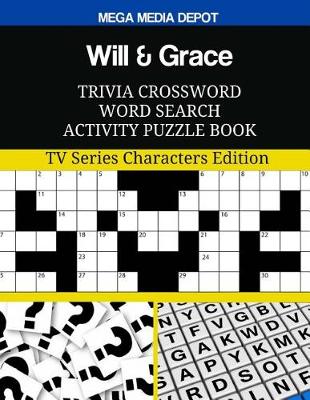 Book cover for Will & Grace Trivia Crossword Word Search Activity Puzzle Book