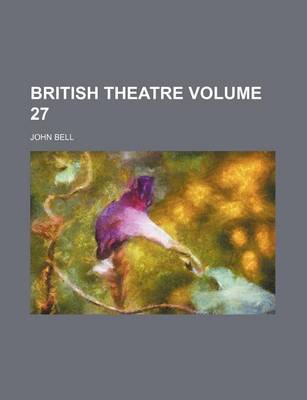 Book cover for British Theatre Volume 27