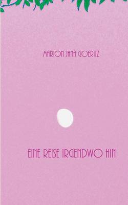 Book cover for Eine Reise irgendwo hin