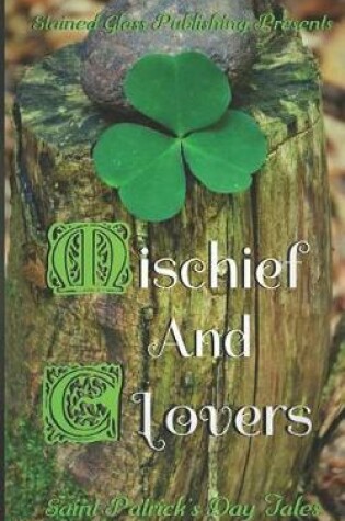 Cover of Mischief and Clovers
