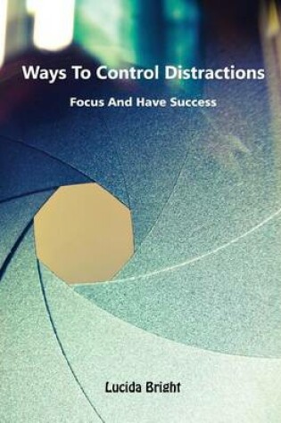 Cover of Ways to Control Distractions